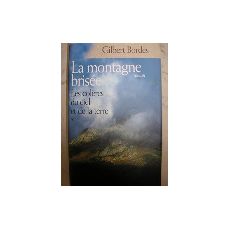 La montagne brisée (Les colères du ciel et de la terre)