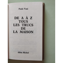 De A à Z tous les trucs de la maison