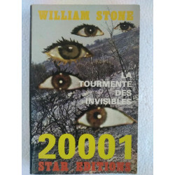 William stone La tourmente des invisibles