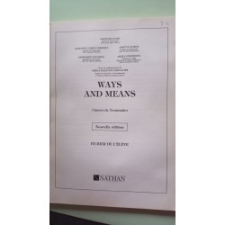 Anglais Terminales Ways And Means. Fichier De L'Eleve Edition 1995