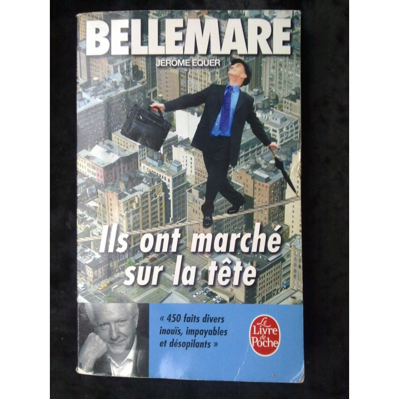 Bellemare Jérôme equer Ils ont marché sur la tête