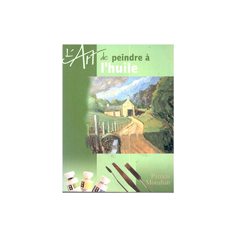 L'art de peindre à l'huile