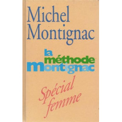 La méthode Montignac (special Femme)
