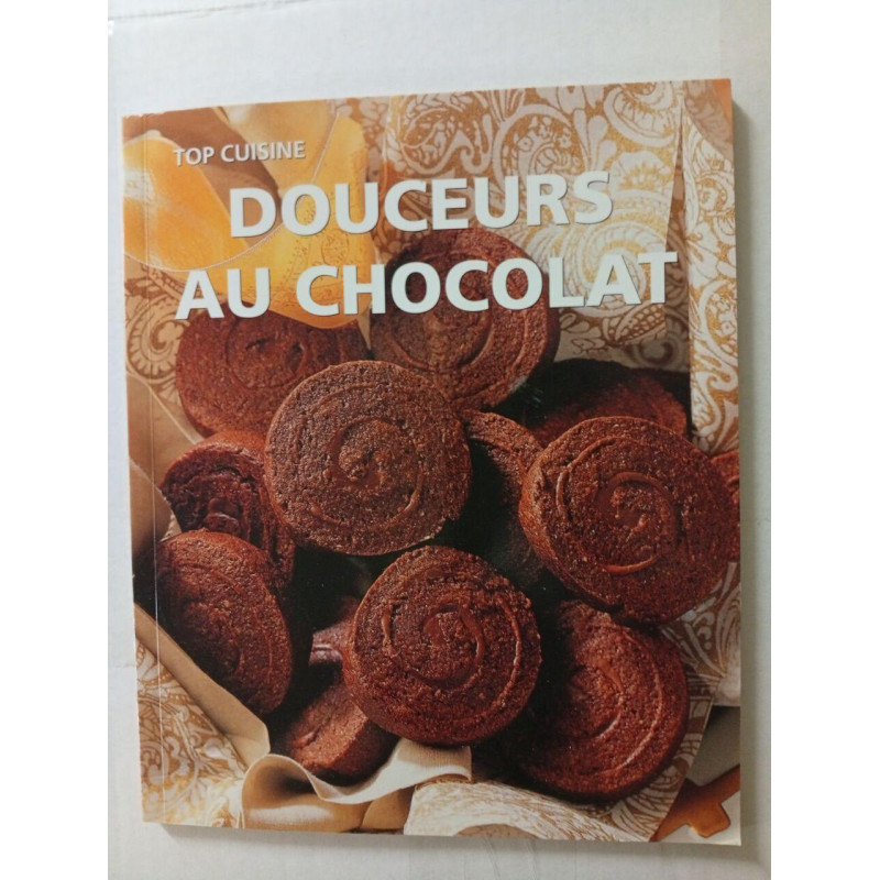 Top cuisine - Douceurs au chocolat