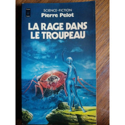 Pierre Pelot La rage dans le tropeau