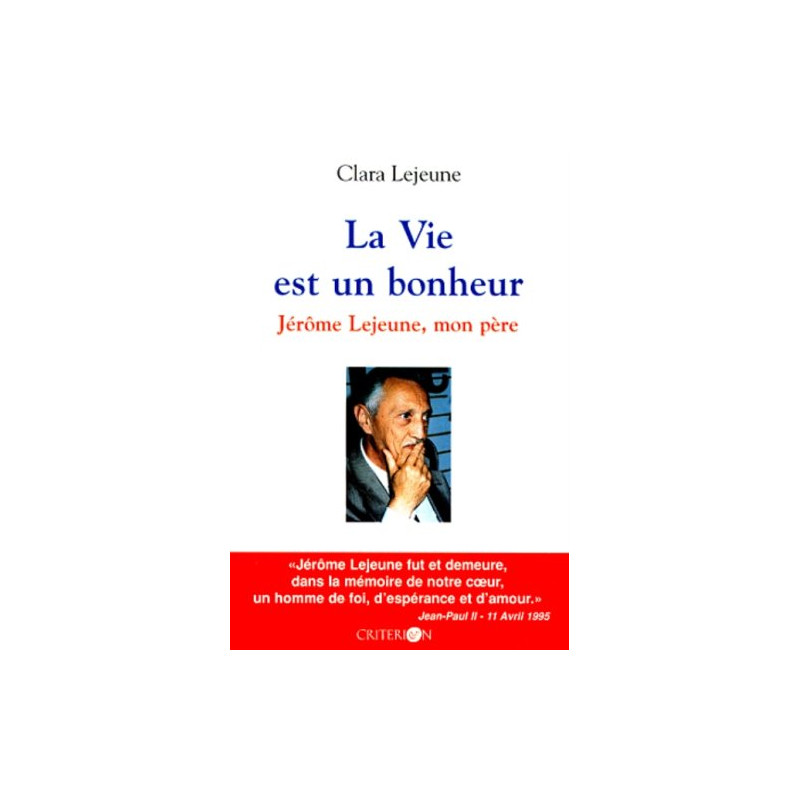 La vie est un bonheur