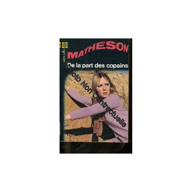 Collection la poche noire. n° 125 de la part des copains