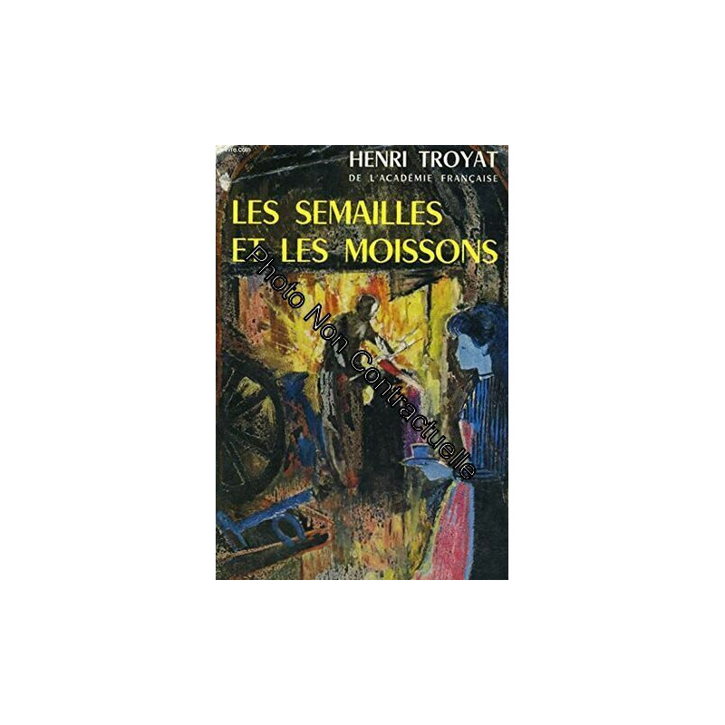 Les semailles et les moissons