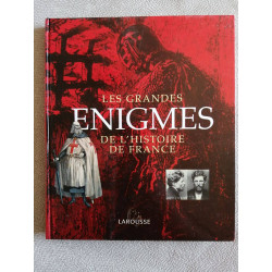 Les grande enigmes de l'histoire de france