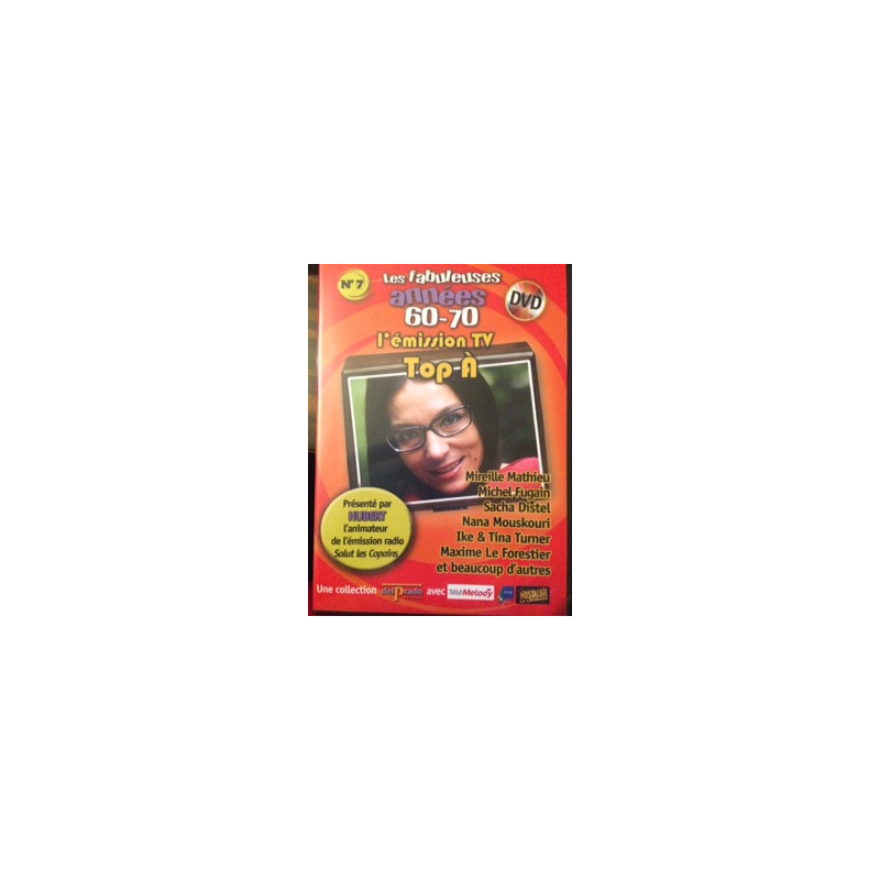 LES FABULEUSES ANNEES 60-70 N°7 L'EMISSION TV TOP A