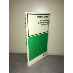 Waldeck Rochet LE MARXISME ET LES CHEMINS DE L'AVENIR