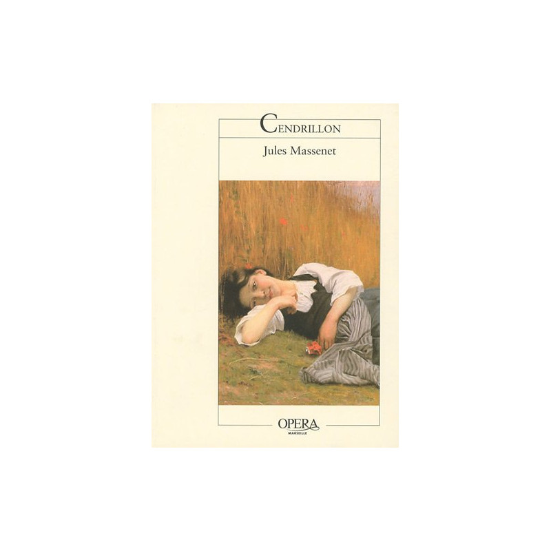Cendrillon : Conte de fées en quatre actes et six tableaux