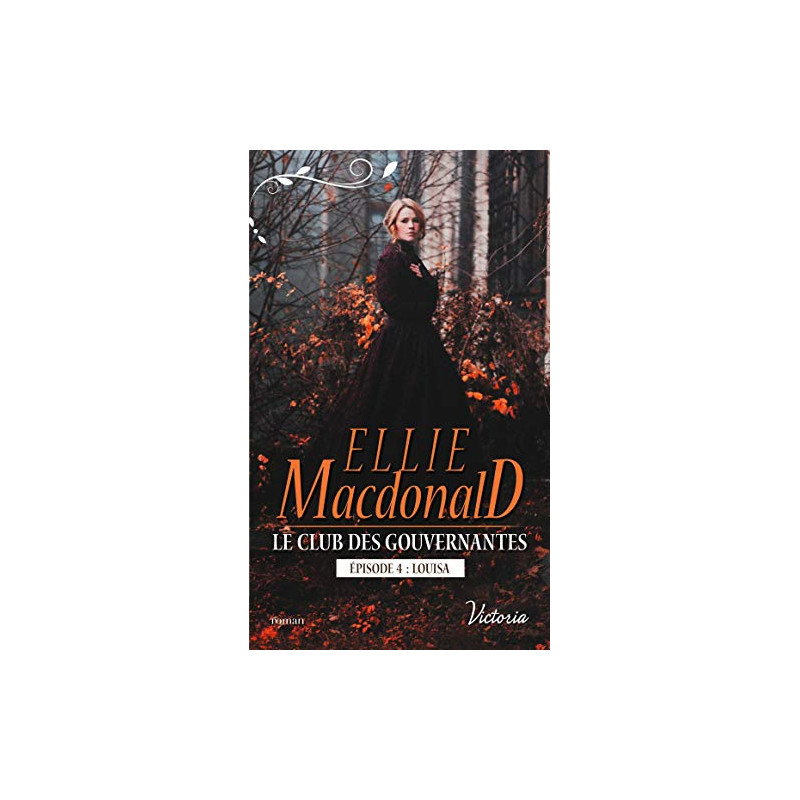 Le club des gouvernantes : Louisa: Episode 4