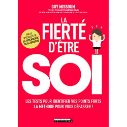 La fierté d'être soi : Les tests pour identifier vos points forts...