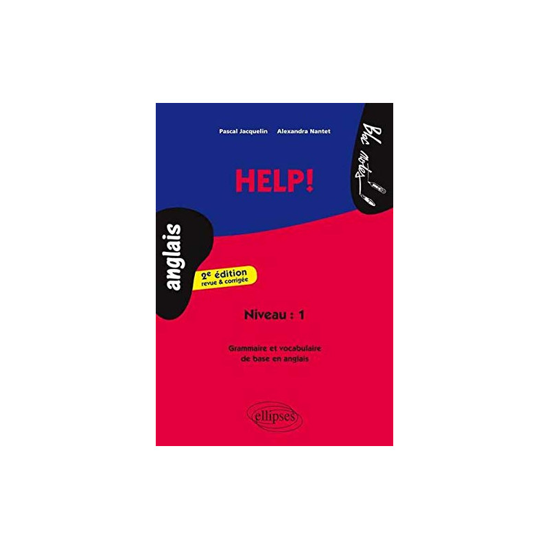 Help ! : Grammaire et Vocabulaire de Base en Anglais