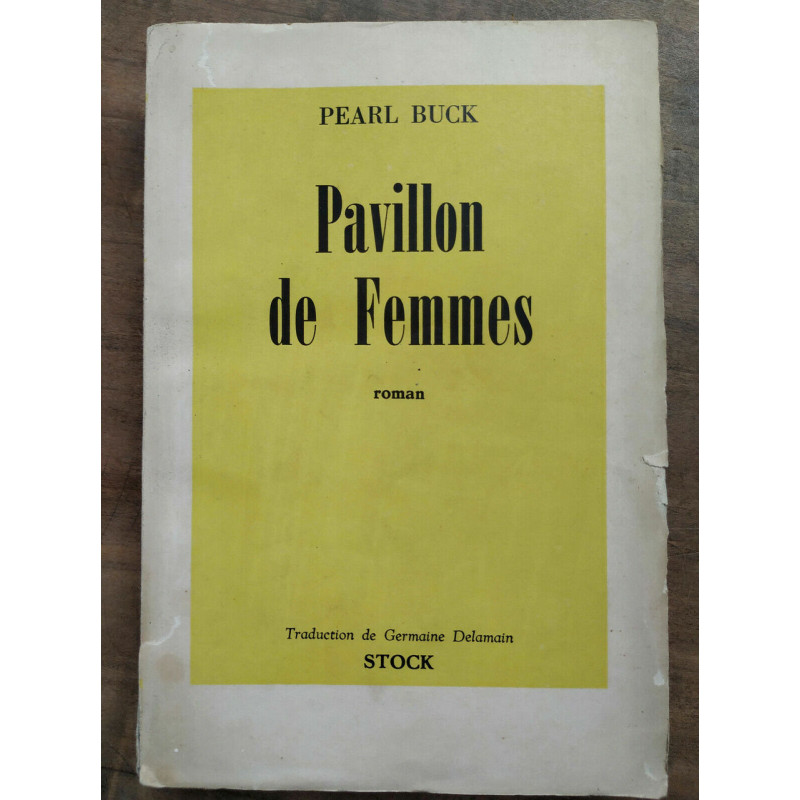 Pearl buck Pavillon de femmes