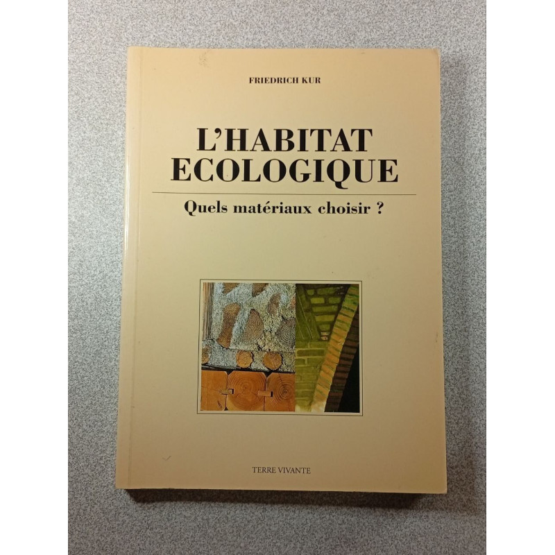 L'habitat écologique : Quels matériaux choisir