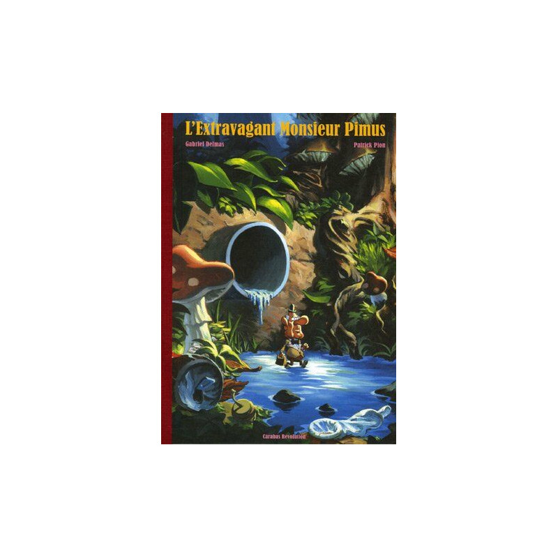 L'extravagant Monsieur Pimusse