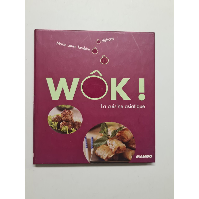 Woki ! la cuisine asiatique