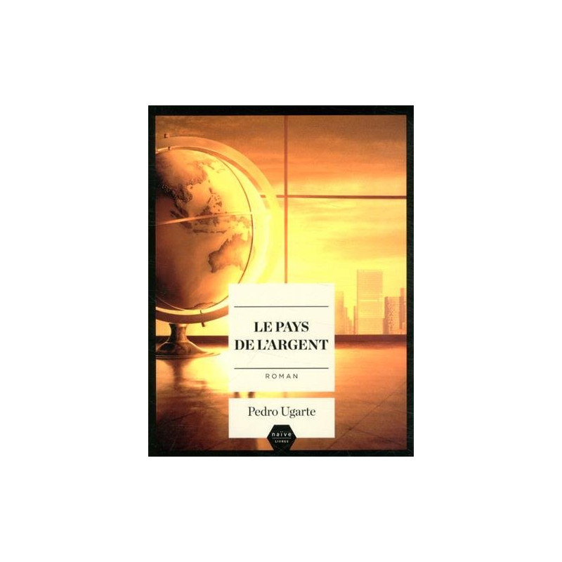 Le pays de l'argent