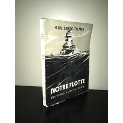 Hubert du Serre Telmon NOTRE FLOTTE LACAZE Marine Navires