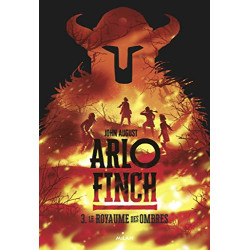 Arlo Finch Tome 03: Le royaume des ombres