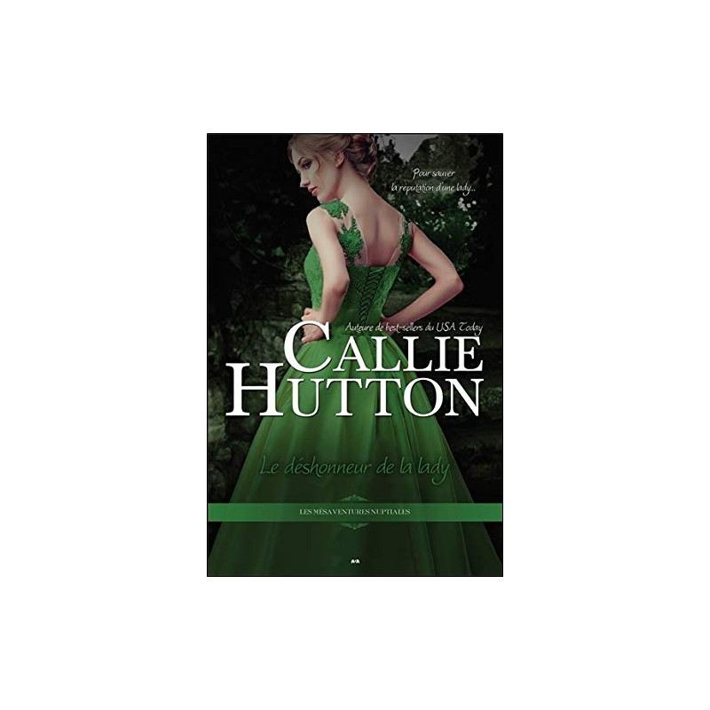 Le déshonneur de la lady - Les mésaventures nuptiales T3