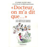 "Docteur on m'a dit que..." : Ou la vérité sur les croyances et...