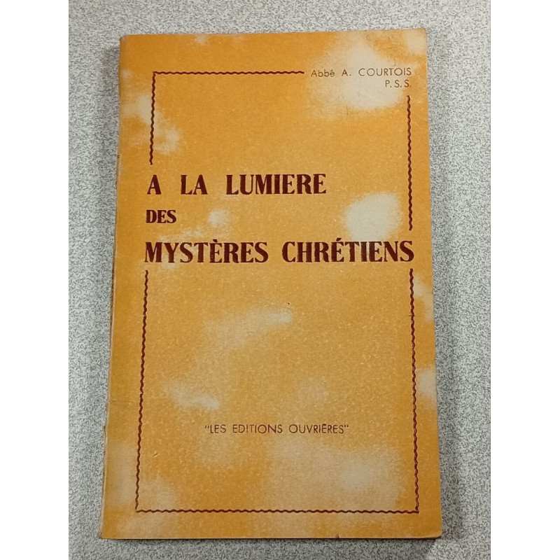 A la lumière des mystères chrétiens