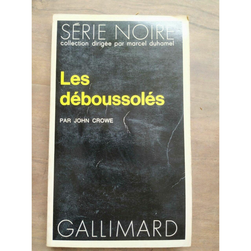 Les déboussolés Gallimard Série Noire nº1643 1973