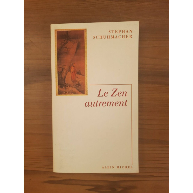 Stephan Schuhmacher Le Zen autrement