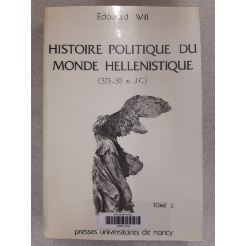 Histoire politique du monde hellénistique 323-30 av. J.-C. Tome 2
