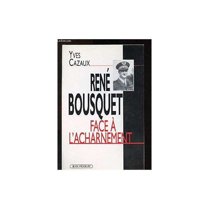 René Bousquet face à l'acharnement