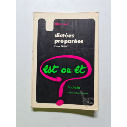 Dictées préparées: Niveau 2