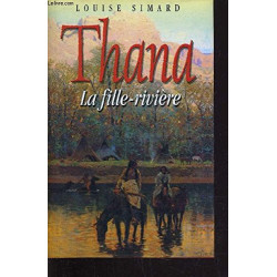 Thana La Fille-Rivière