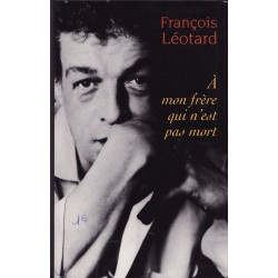À mon frère qui n'est pas mort