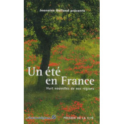Un été en france - huit nouvelles de nos régions