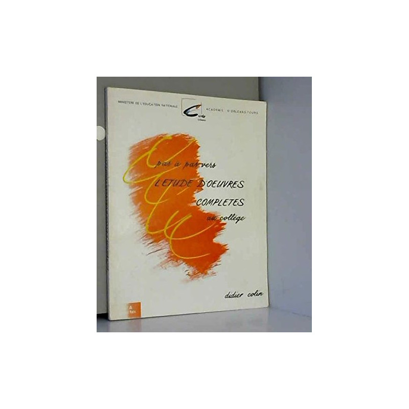 Pas à pas vers l'étude d'oeuvres complètes au collège