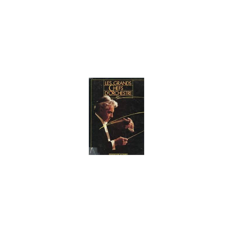 Les grands Chefs d'Orchestre