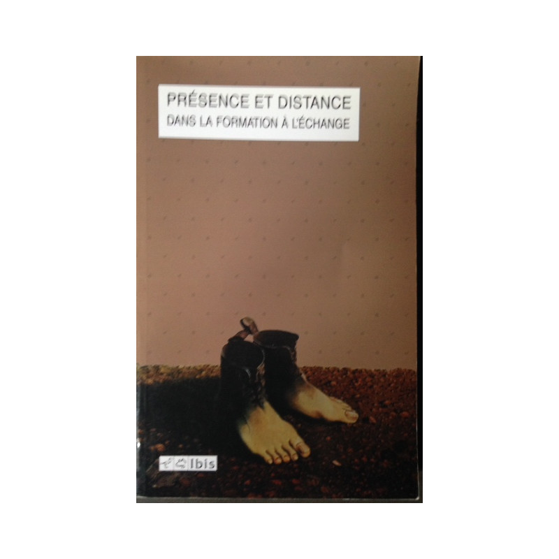 Presence et distance dans la formation a l'echange