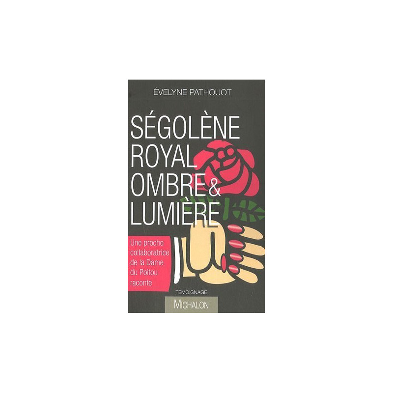 Ségolène Royal ombre et lumière