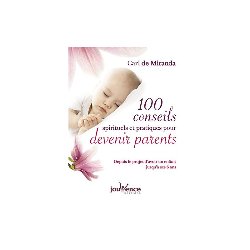 100 conseils spirituels pour devenir parents