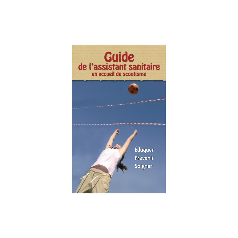 Guide de l'Assistant Sanitaire en Accueil de Scoutisme