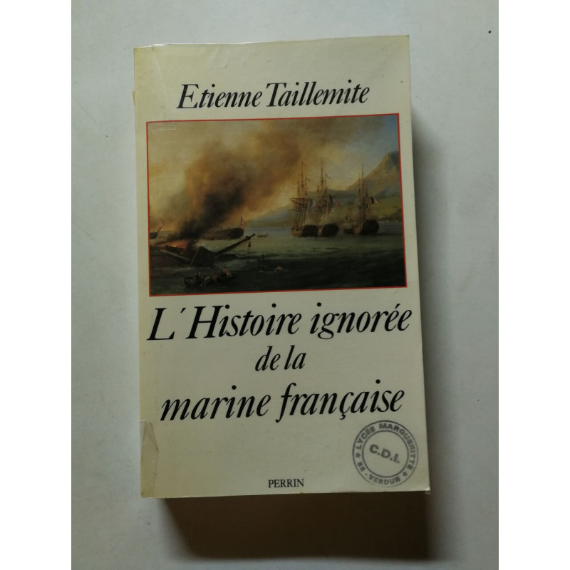 L'Histoire ignorée de la marine française