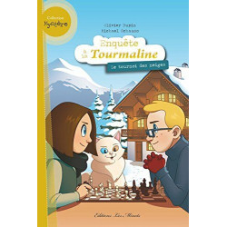 Enquête à la Tourmaline Tome 4 : Le tournoi des neiges