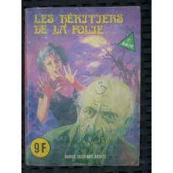 Série rouge n107 Les héritiers de la folie