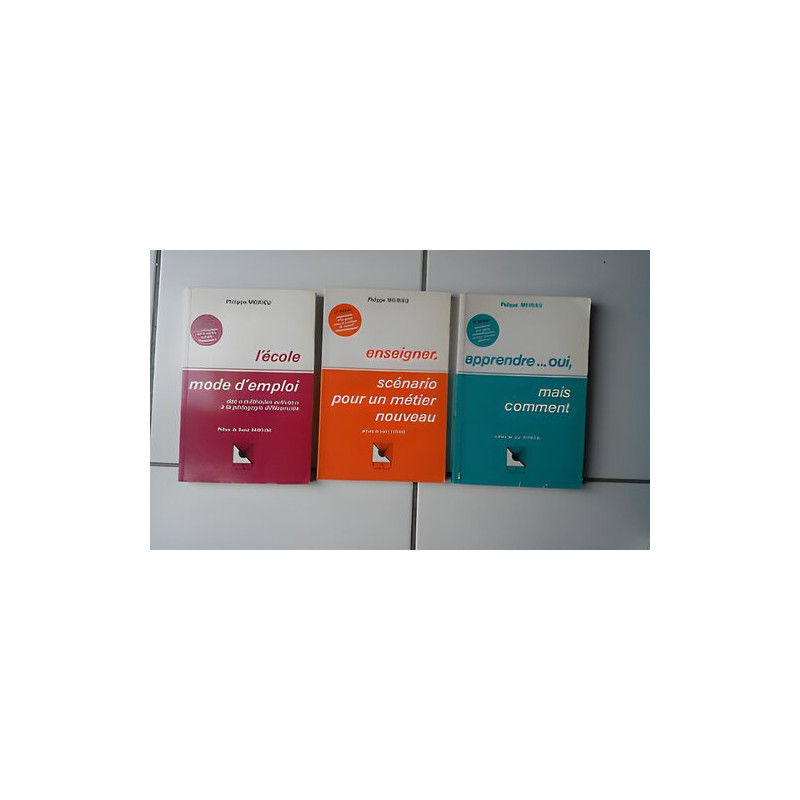 lot PHILIPPE MEYRIEU apprendre oui enseigner scénario école mode...