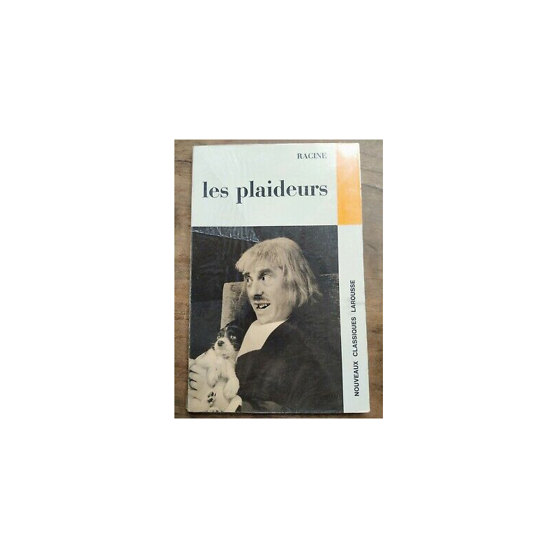 Racine Les Plaideurs Nouveaux Classiques larousse