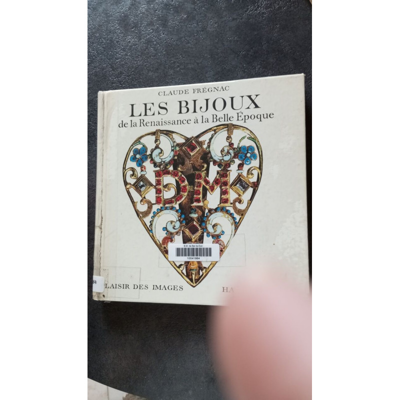 Les Bijoux de la Renaissance à la Belle Epoque