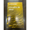 A la suite de jesus